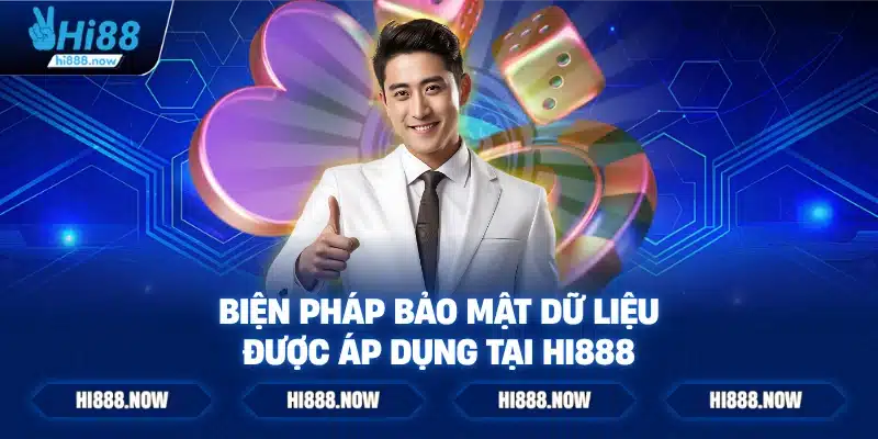 Biện pháp bảo mật dữ liệu được áp dụng tại Hi888