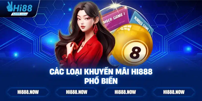 Các loại khuyến mãi HI888 phổ biến