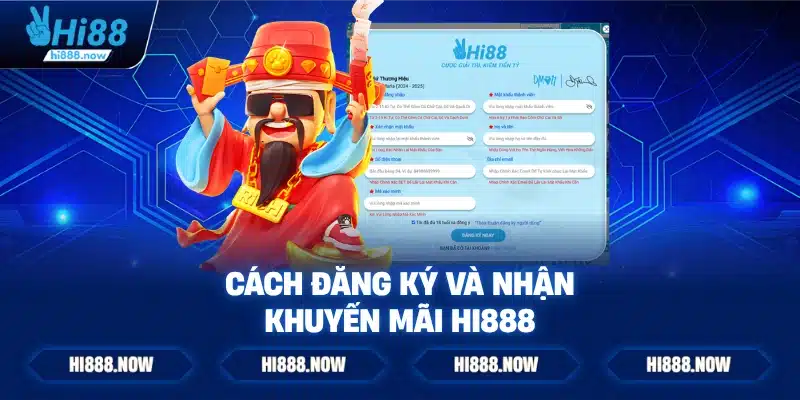 Cách đăng ký và nhận khuyến mãi HI888