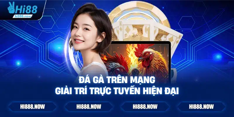 Đá gà trên mạng – Giải trí trực tuyến hiện đại