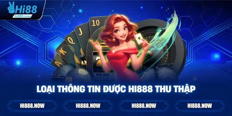Loại thông tin được HI888 thu thập