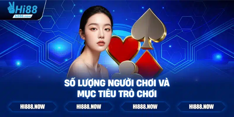 Số lượng người chơi và mục tiêu trò chơi